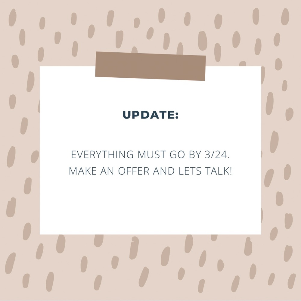 EVERYTHING MUST GO BY 3/24!